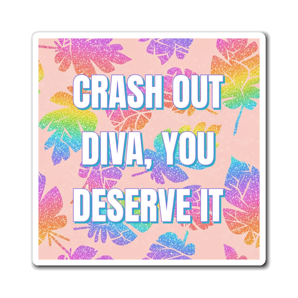Bespattered Facade "Crash Out Diva" Refrigerator Magnet