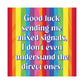 Bespattered Facade "Good Luck Sending Me Mixed Signals" Giclée Archival Matte Paper Prints