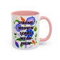 Strong Women Scare Weak Men" Rainbow Flowers Mug | Eight Colors | 11oz or 15oz