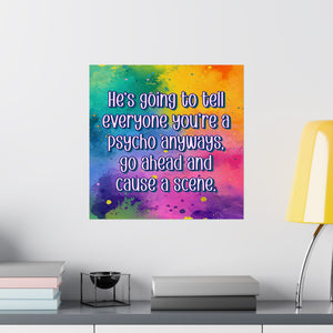 Bespattered Facade "Cause a Scene" Rainbow Giclée Archival Matte Paper Prints