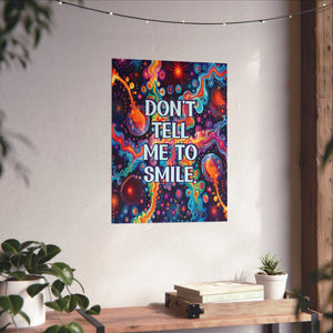 Bespattered Facade "Don't Tell Me to Smile" Giclée Archival Matte Paper Prints