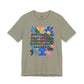 “Don’t Forget…” Bella Canvas Unisex Jersey Short Sleeve Tee T-Shirt