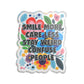 "Smile More, Care Less" Floral Acrylic Standee Figurine Tabletop Sign