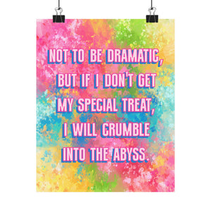 Bespattered Facade "Not to be Dramatic, but..." Giclée Archival Matte Paper Prints