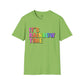 Bespattered Facade It's Rainbow Time Marquee Unisex Softstyle T-Shirt