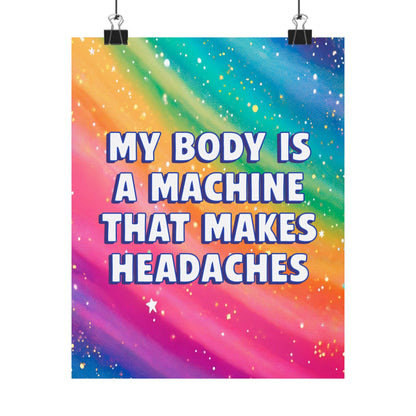Bespattered Facade "My Body Is a Machine that Makes Headaches" Giclée Archival Matte Paper Prints