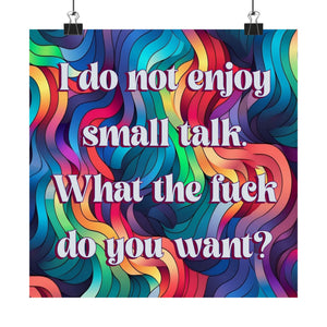 Bespattered Facade "Say No to Small Talk" Giclée Archival Matte Paper Prints