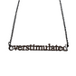 Overstimulated Cutout Necklace