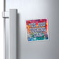 Bespattered Facade "Yes You F*cking Can" Refrigerator Magnet
