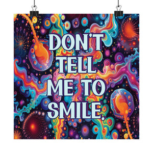 Bespattered Facade "Don't Tell Me to Smile" Giclée Archival Matte Paper Prints