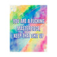 Bespattered Facade "You Are a Masterpiece" Giclée Archival Matte Paper Prints