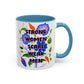 Strong Women Scare Weak Men" Rainbow Flowers Mug | Eight Colors | 11oz or 15oz