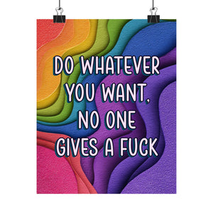 Bespattered Facade "Do Whatever You Want" Giclée Archival Matte Paper Prints