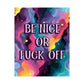 Bespattered Facade "Be Nice" Giclée Archival Matte Paper Prints