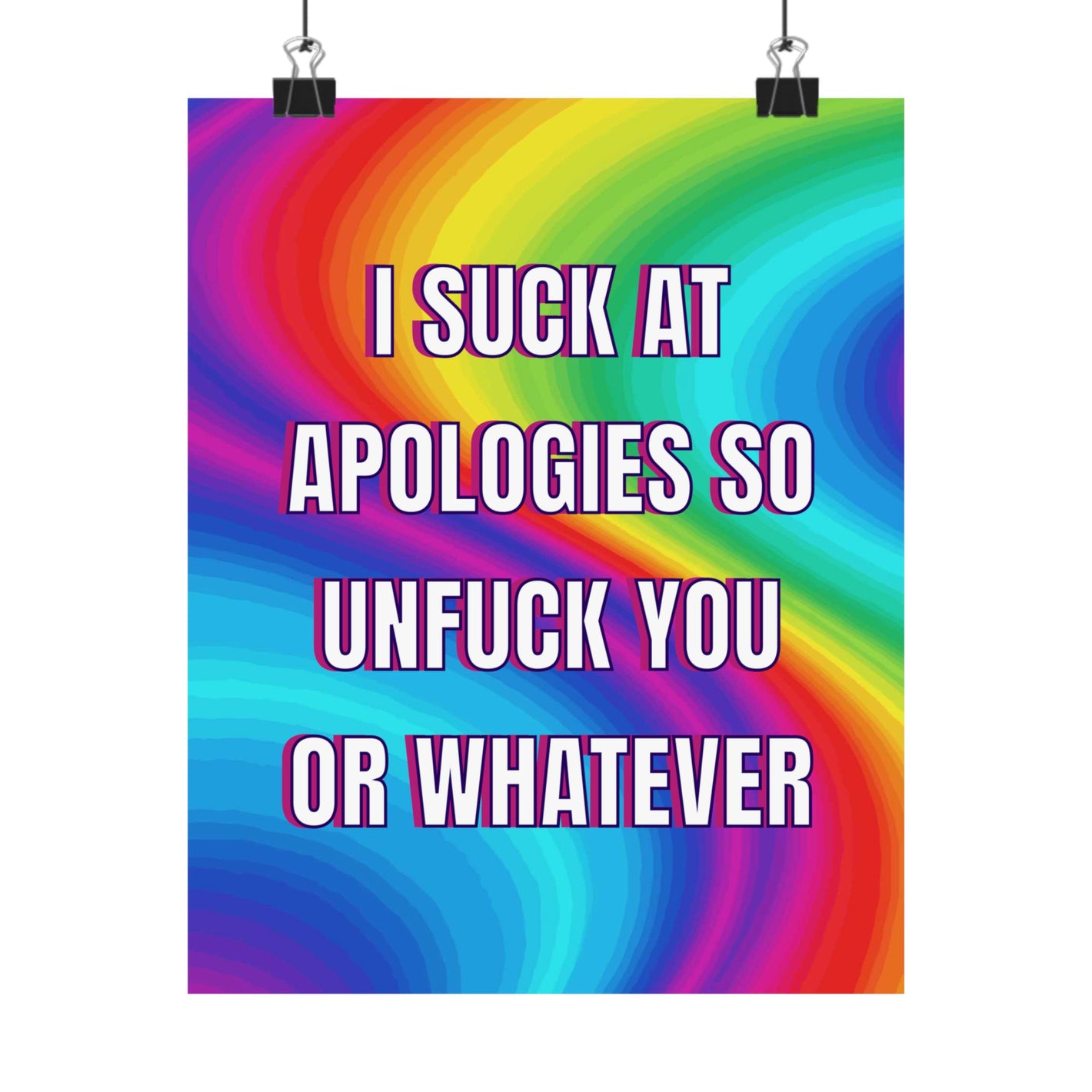Bespattered Facade "I Suck at Apologies" Giclée Archival Matte Paper Prints