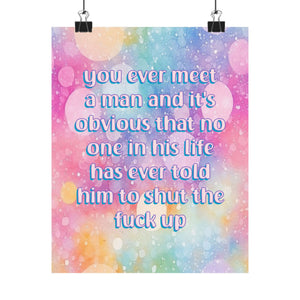 Bespattered Facade "STFU" Giclée Archival Matte Paper Prints