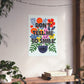 Bespattered Facade "Don't Tell Me to Smile" Colorful Flowers Giclée Archival Matte Paper Prints
