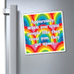 Bespattered Facade "Treat People Like They Treat You" Refrigerator Magnet