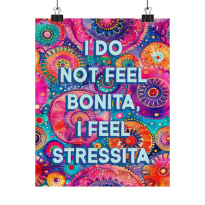 Bespattered Facade "I Do Not Feel Bonita" Giclée Archival Matte Paper Prints