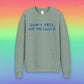 Metallic Print "Don't Tell Me To Smile" Cotton Fleece Crewneck Sweatshirt