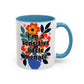 "I'm a Sensitive Little Menace" Rainbow Flowers Mug | Eight Colors | 11oz or 15oz