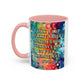Bespattered Facade Tuesdays Can Go Fuck Themselves Colorful Rainbow Mugs | Eight Colors | 11oz or 15oz