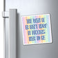 Bespattered Facade "The Way It Is" Refrigerator Magnet