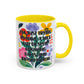 "I'm Just Trying to Have a Nice Day..." Rainbow Flowers Mug | Eight Colors | 11oz or 15oz
