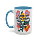 "Sorry for Being Weird" Rainbow Flowers Mug | Eight Colors | 11oz or 15oz