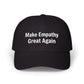 The Anti-MAGA Embroidered Hat Collection: Make Empathy Great Again | 10 Colors