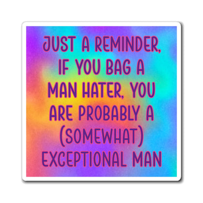 Bespattered Facade "Somewhat Exceptional Man" Refrigerator Magnet