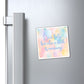Bespattered Facade "Be a Lady but Also a B*tch" Refrigerator Magnet
