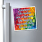 Bespattered Facade "Random Acts of Kindness" Refrigerator Magnet