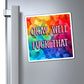 Bespattered Facade "Okay Well, F*ck That" Refrigerator Magnet