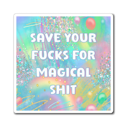 Bespattered Facade "Save Your F*cks" Refrigerator Magnet