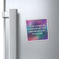 Bespattered Facade "I Wish I Could Be Nonchalant" Refrigerator Magnet