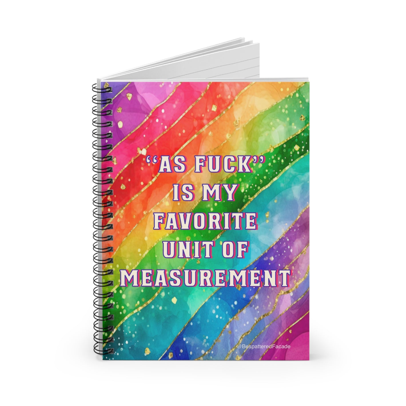 Bespattered Facade Rainbow "Favorite Unit of Measurement" Spiral Notebook - Lined Pages