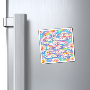 Bespattered Facade "Very Normal" Refrigerator Magnet