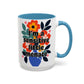 "I'm a Sensitive Little Menace" Rainbow Flowers Mug | Eight Colors | 11oz or 15oz