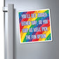 Bespattered Facade "Pick the Fun Option" Refrigerator Magnet