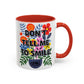 "Don't Tell Me to Smile" Rainbow Flowers Mug | Eight Colors | 11oz or 15oz