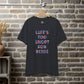 “Life's too Short for Beige” Bella Canvas Unisex Jersey Short Sleeve Tee T-Shirt
