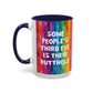 Bespattered Facade All-Seeing Butthole Rainbow Mug | Eight Colors | 11oz or 15oz