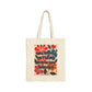 Bespattered Facade Rainbow "Come With Me and You'll See..." Canvas Tote Bag Reusable Carryall
