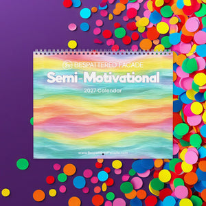 2027 Bespattered Facade Semi-Motivational Wall Calendar (11" x 8.5")