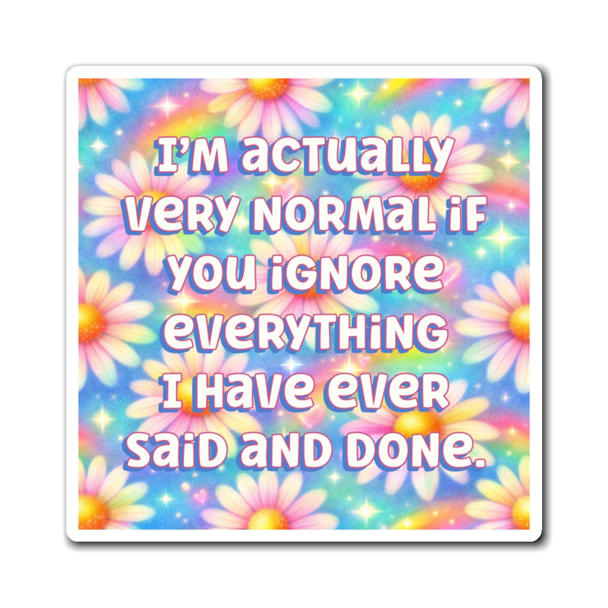 Bespattered Facade "Very Normal" Refrigerator Magnet