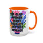 "Equality vs. Revenge" Rainbow Flowers Mug | Eight Colors | 11oz or 15oz