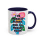 "I've Menaced Before..." Rainbow Flowers Mug | Eight Colors | 11oz or 15oz