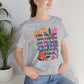 "Find You a Man Who...” Bella Canvas Unisex Jersey Short Sleeve Tee T-Shirt