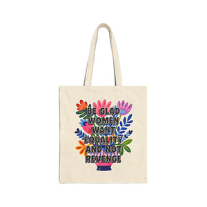 Bespattered Facade "Equality and Not Revenge" Floral Canvas Tote Bag Reusable Carryall